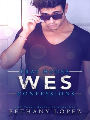 cover image of Frat House Confessions--Wes